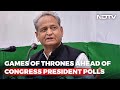 Ashok Gehlot Wants A Double Role In Congress - And May Just Get It