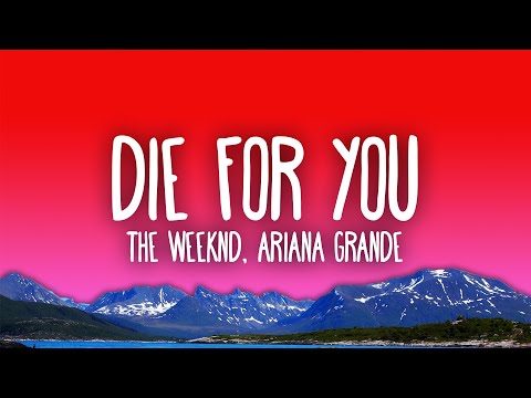 The Weeknd & Ariana Grande - Die For You (Remix)