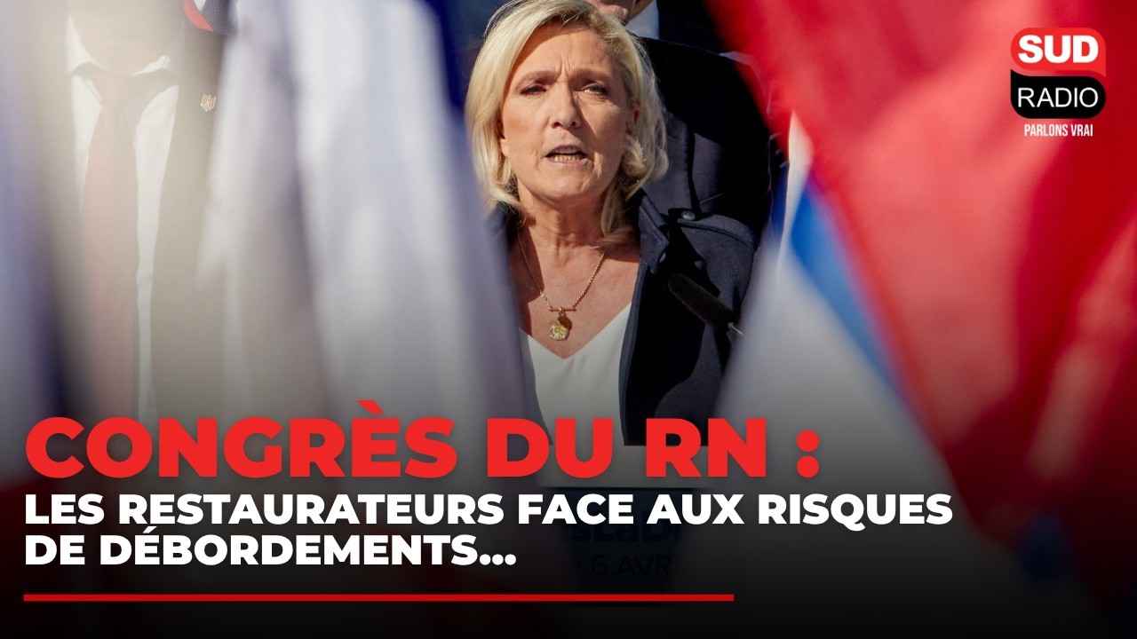 Congrès du RN à Orléans : les restaurateurs font face aux risques de débordements...