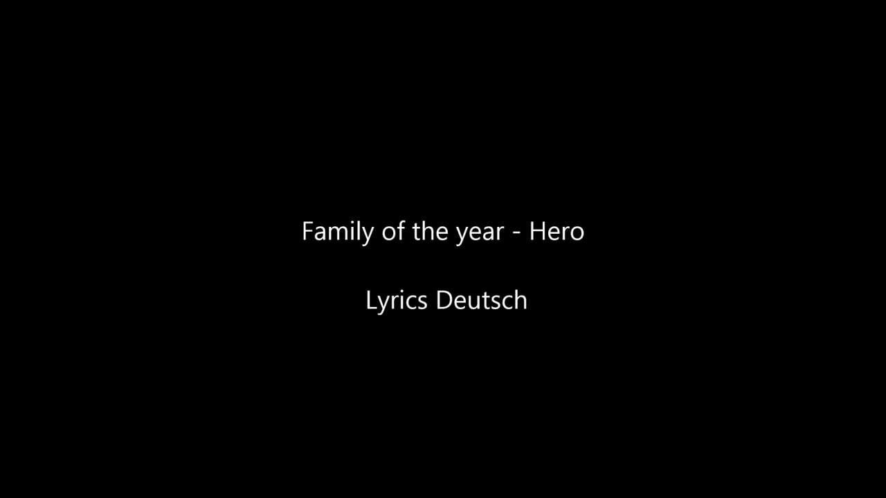 Hero Family Of The Year Lyrics Meaning Family of the year - Hero Lyrics Deutsch - YouTube