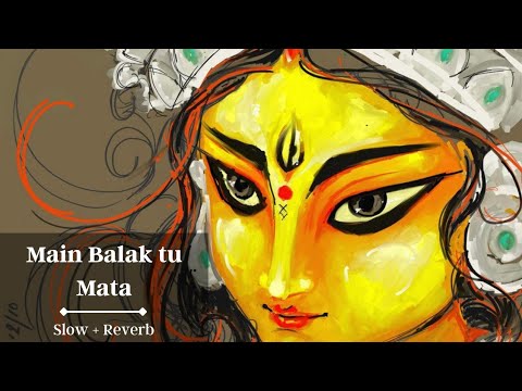 Upload mp3 to YouTube and audio cutter for Main Balak tu Mata | Slowed + Reverb |  Lofi Bhajan download from Youtube