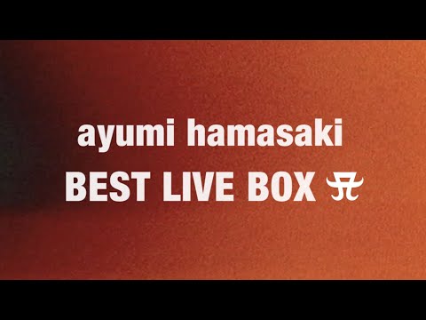 浜崎あゆみ / 『ayumi hamasaki BEST LIVE BOX A』【teaser movie 】