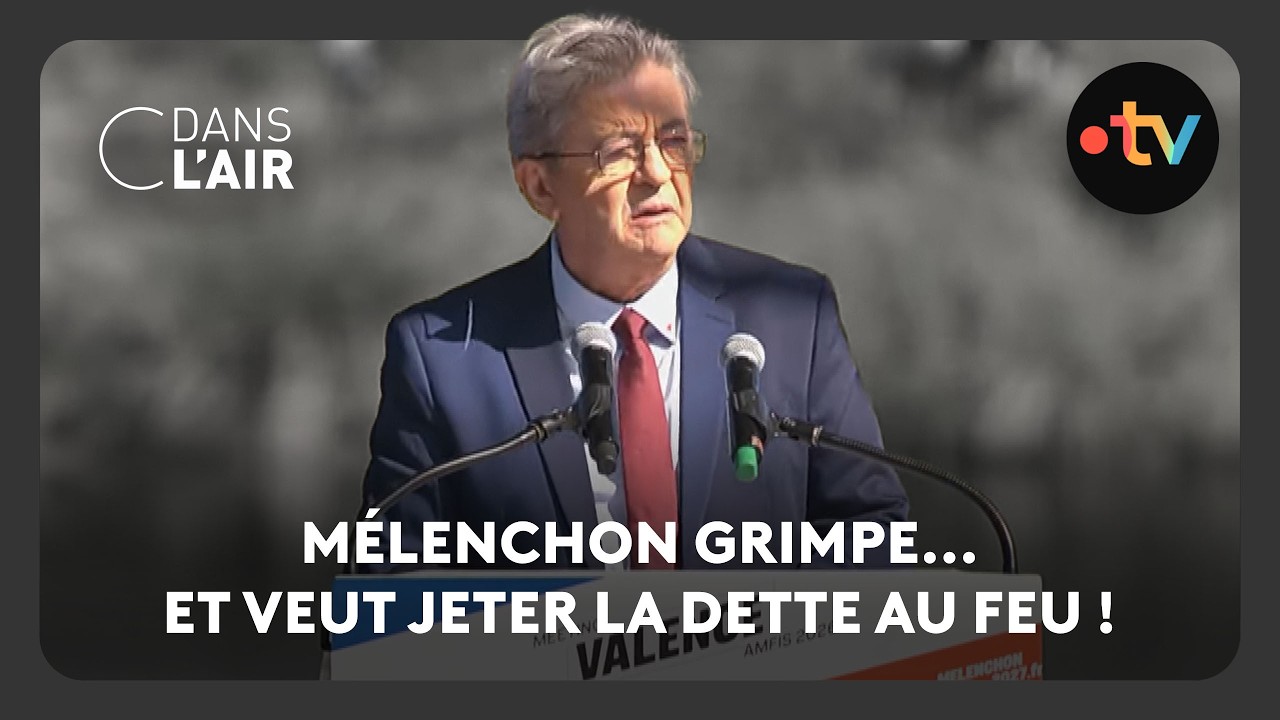 Mélenchon grimpe... et veut jeter la dette au feu !