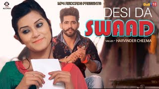 Desi Da Swaad – Harvinder Cheema Video HD