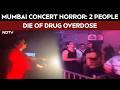 Mumbai News | Two Dead After Drug Overdose At Mumbai Music Event