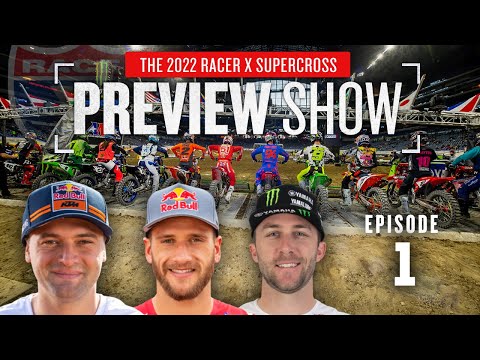 2022 Monster Energy Supercross Preview: Episode 1 - Webb, Tomac, Roczen