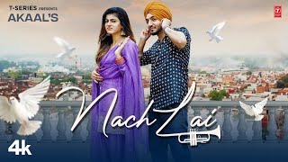Nach Lai – Akaal Ft Mahi Sharma | Punjabi Song Video HD