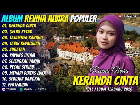 KERANDA CINTA - GELAS RETAK - Revina Alvira - Dyta Musik - Full Album Terbaru