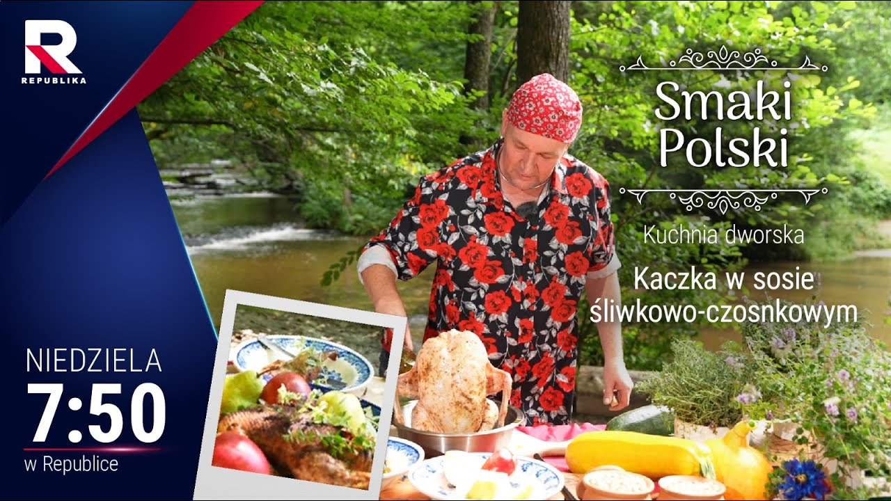 #Smaki Polski-kuchnia dworska, Kaczka w sosie śliwkowo-czosnkowym, odc. 64