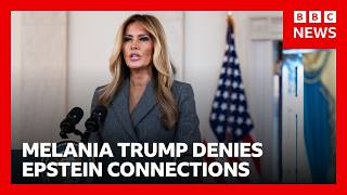 Melania Trump says rumours linking her to Epstein need to stop | BBC News