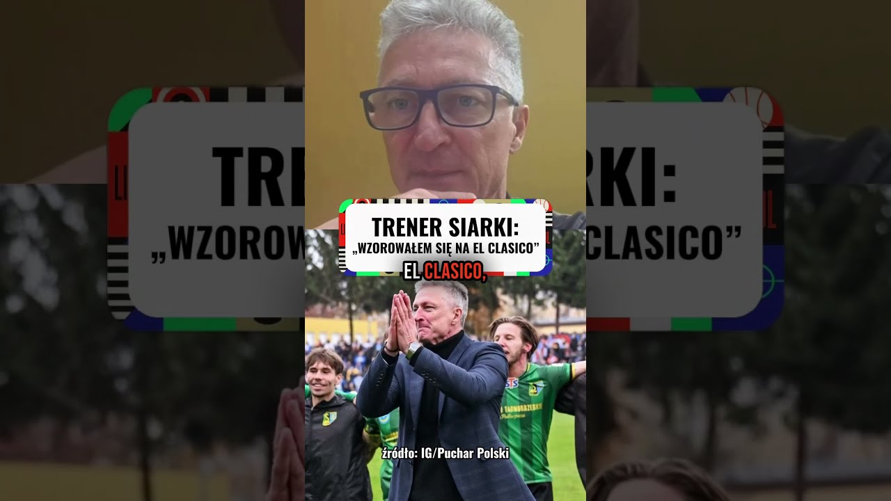 Trener siarki: wzorowaliśmy się na el clasico #shorts