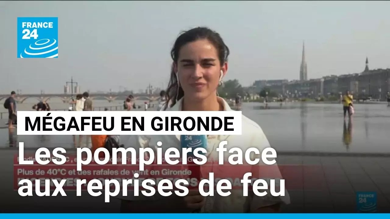 Mégafeu en Gironde : les pompiers face aux reprises de feu, l'incendie stabilisé • FRANCE 24