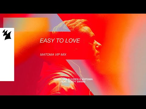 Armin van Buuren & Matoma feat. Teddy Swims - Easy To Love (Matoma VIP Mix) [Official Visualizer]