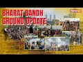 Bharat Bandh Ground Update | All you need to know | NewsX