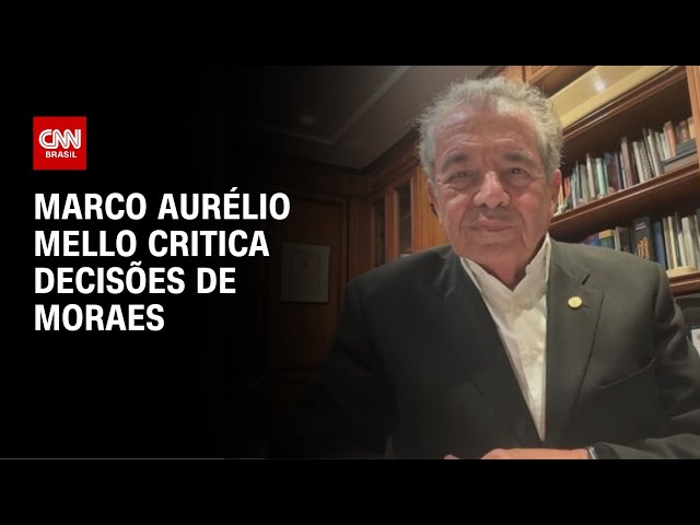 Marco Aurélio Mello: Ministro aposentado do STF critica decisões de Moraes | CNN ARENA