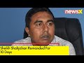 Sheikh Shahjahan Remanded For 10 Days | BJP & TMC Faceoff | NewsX