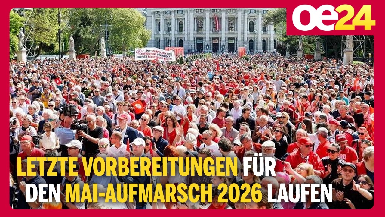 Letzte Vorbereitungen für den Mai-Aufmarsch 2026 laufen