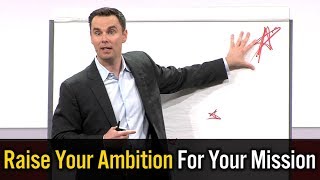 Raise Your Ambition (Despite the Doubters)