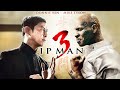 IP Man 3  Donnie Yen, Mike Tyson  Film Complet en Fran?ais  Combat
