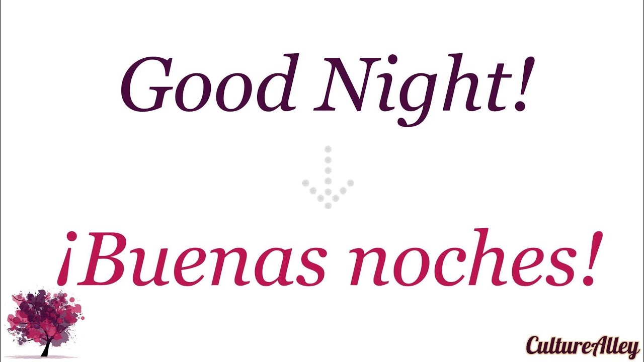 Good Night In Spanish Youtube