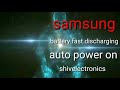 Samsung b110 dead battery drain auto power on