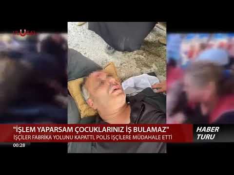 POLONEZ İŞÇİLERİNE POLİS SALDIRISI