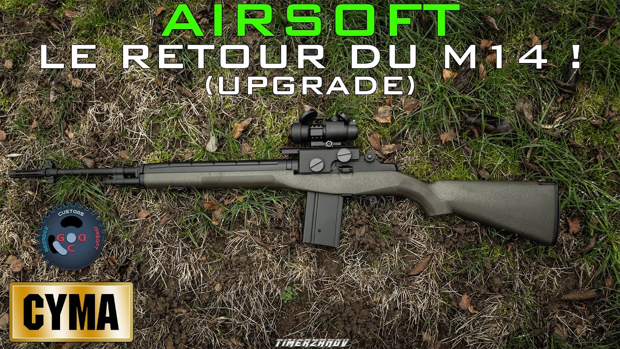 AIRSOFT - LE RETOUR DU M14 ! (Upgrade) Je vous le présente enfin ! [FR]