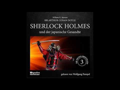 Die neuen Abenteuer | Folge 3: Sherlock Holmes und der japanische Gesandte - Wolfgang Pampel