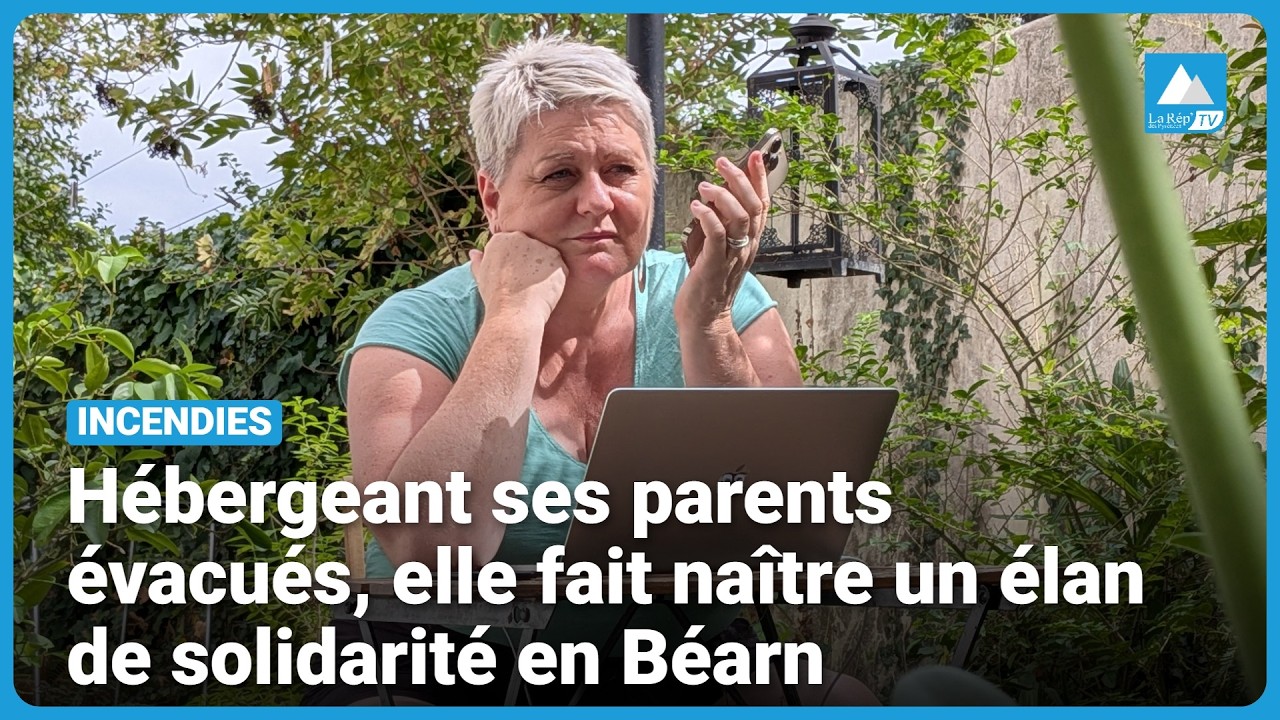 #incendies : hébergeant ses parents évacués, elle fait naître un élan de solidarité en Béarn