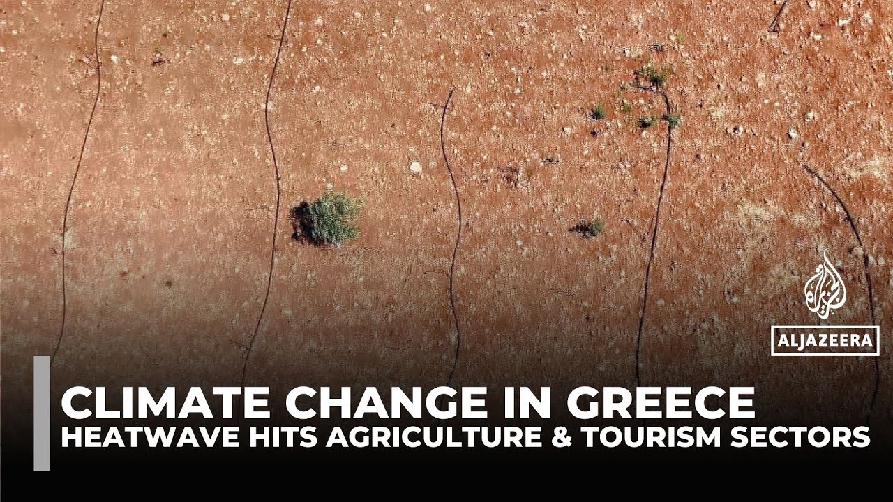 Greece's heatwave hits tourism and agriculture as climate change bites