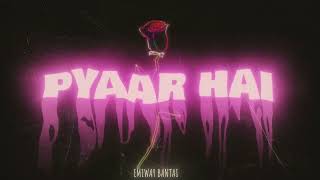 PYAAR HAI ~ Emiway Bantai Video HD