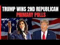 Donald Trump Wins New Hampshire | Big Win For  Trump In Presidential Run-Up, Setback For Nikki Haley