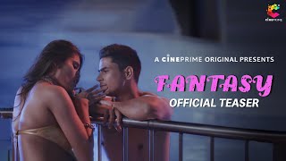 Fantasy (2023) Cineprime App Hindi Web Series Trailer Video song