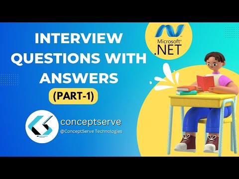 .Net Interview Questions with Answers - For Freshers and Experienced  Candidates (Part-1) By conceptserve technologies