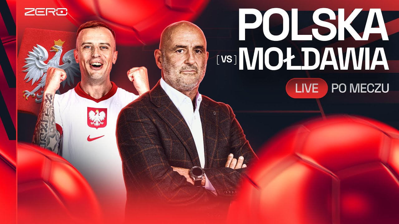 POLSKA - MOŁDAWIA - LIVE PO MECZU