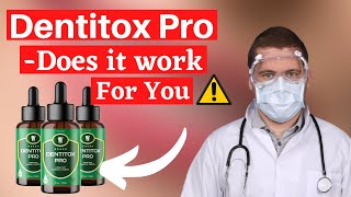 🔴DENTITOX PRO - Dentitox Pro Real Reviews | 😡Don't Buy Before You Watch This Video