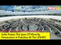 Watch India Call Out Paks Minority Persecution At UNHRC | NewsX