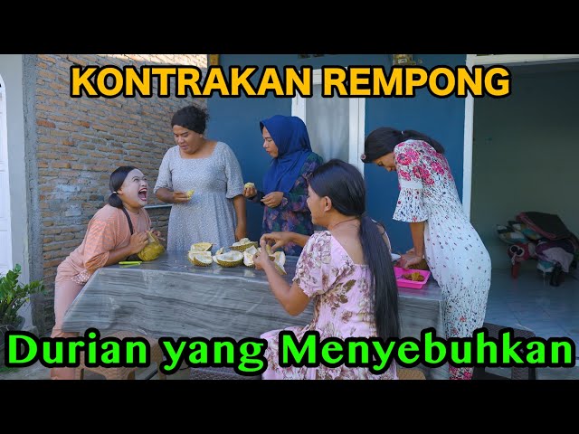 DURIAN YANG MENYEMBUHKAN || KONTRAKAN REMPONG EPISODE 988