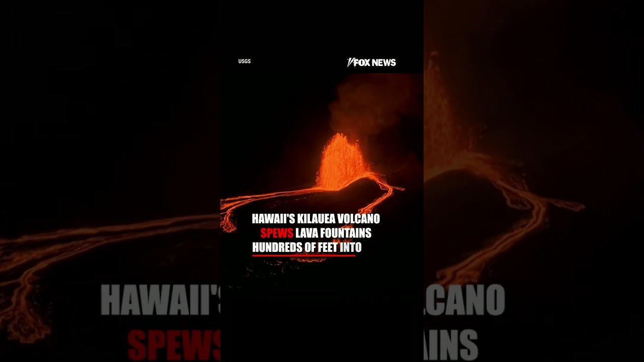 Hawaii's Kilauea volcano SPEWS LAVA fountains HUNDREDS of feet #shorts #us #news #earth #foxnews