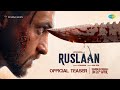 Ruslaan Official Teaser- Aayush Sharma, Jagapathi Babu, Sushrii
