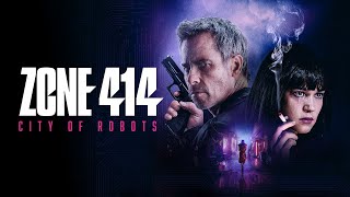 Zone 414 - City of Robots | Offizieller Trailer | Deutsch HD
