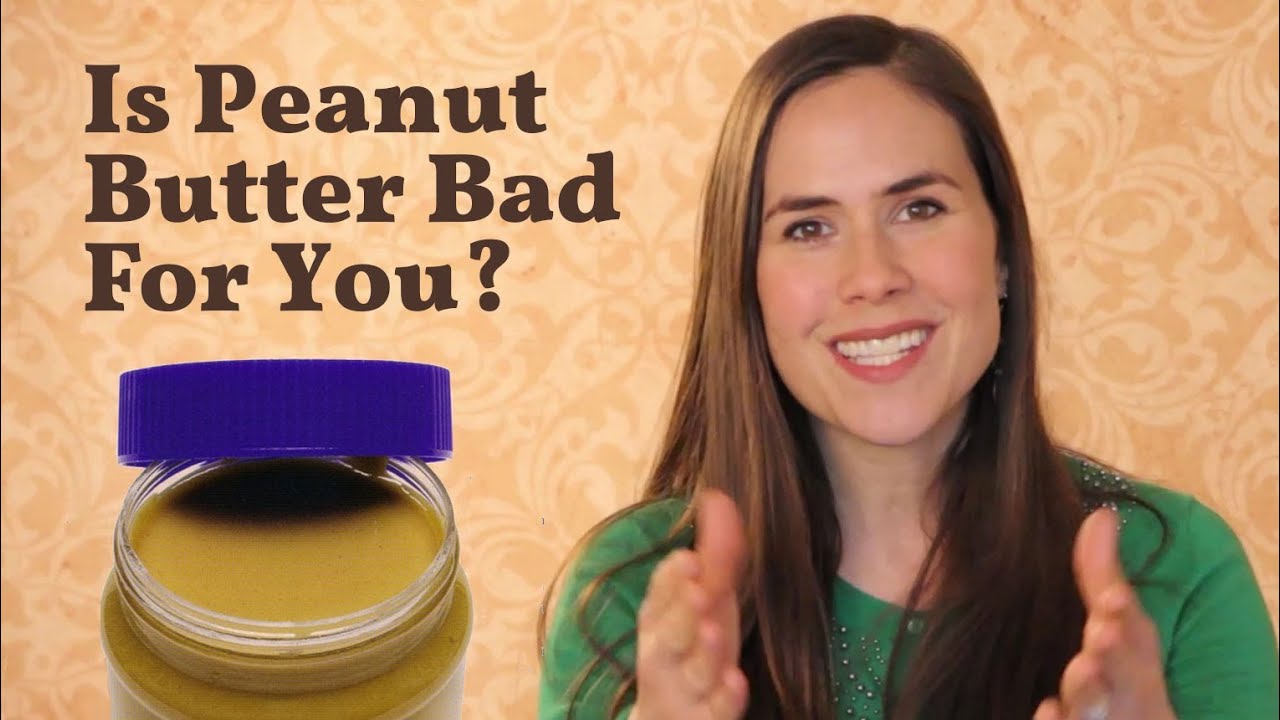 is-peanut-butter-bad-for-you-youtube