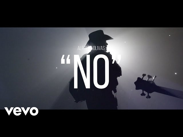Alfredo Olivas - No (LETRA)