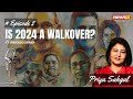 Is 2024 Walk Over? | Priyascorner | Podcast | NewsX