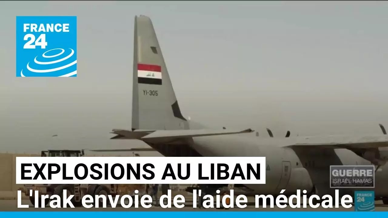 Explosions de bipeurs du Hezbollah : l'Irak envoie de l'aide médicale au Liban • FRANCE 24