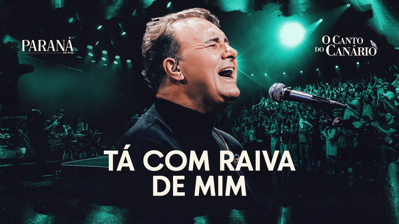 Paraná – Tá com raiva de mim