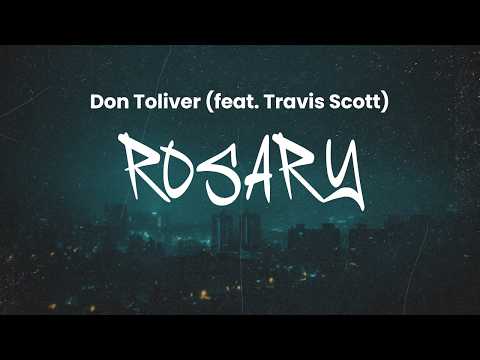 Don Toliver - Rosary (feat. Travis Scott) | Lyrics