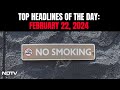 Karnataka Bans Sale Of Cigarettes For Those Below The Age Of 21 | Top Headlines Of The Day: Feb 22