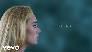 To Be Loved – Adele | Music Video