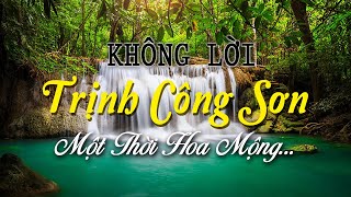 Những Tuyệt Phẩm TRỊNH CÔNG SƠN Một Thời Hoa Mộng, Nhạc Phòng Trà Giúp Bạn Xua Tan Phiền Muộn